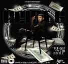 The Heist 6 - The Art Of The Hustle The Heist 6 - The Art Of The Hustle