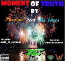 Moment Of Truth Feat Mr Jones Prod By Relly