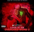 Love Is An Overused Word 2 Love Is An Overused Word 2