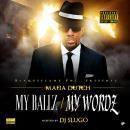 My Ballz  My Wordz Hosted by DJ Slugo