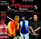 2 Phones Remix