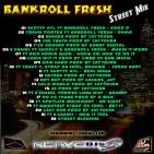 Bankroll Fresh Street Mix Bankroll Fresh Street Mix
