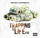 Trapping Is Life V10  Trapping Is Life V10