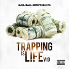 Trapping Is Life V10  Trapping Is Life V10