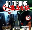 DJ BME PRESENTS: NO TURNING BACK DJ BME PRESENTS: NO TURNING BACK