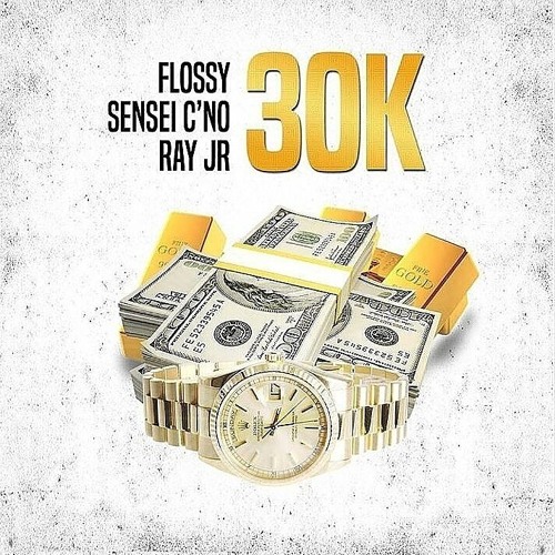 30K (feat. Sensei C'no & Ray Jr)