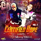 Dope Souf Radio - Certified Dope Vol. 5 Dope Souf Radio - Certified Dope Vol. 5