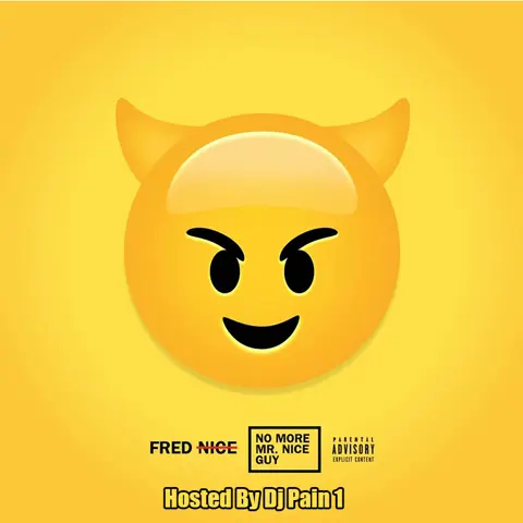 No More Mr.Nice Guy Hosted By DJ Pain 1