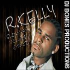 R KELLY IN THE MIXX R KELLY IN THE MIXX