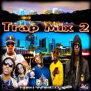 Trap Mix 2
