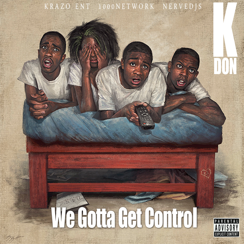 We Gotta Get Control