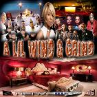 A Lil Wind and Grind A Lil Wind and Grind