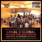 LOCAL 2 GLOBAL VOLUME ONE RELOADED  LOCAL 2 GLOBAL VOLUME ONE RELOADED