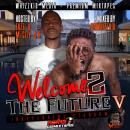 Welcome 2 The Future - Independent Stardom 5 (hosted by Eazz and M-City J.R.)