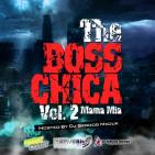 Mama Mia - The Boss Chica Vol. 2 (Hosted By DJ Skroog Mkduk) Mama Mia - The Boss Chica Vol. 2 (Hosted By DJ Skroog Mkduk)