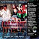 iKe The Producer  A i Productions Presents I Want It All 3 Hosted By Miss Nana