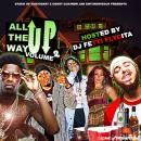 ALL THE WAY UP VOL 2