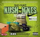 Sho Gunz Kush N Nikes (Reloaded) Sho Gunz Kush N Nikes (Reloaded)