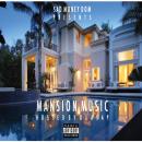 Mansion Music Hosted by DJ ASAP