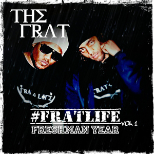 The Frat- Fratlife The Mixtape vol1