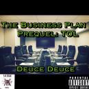 The Business Plan Prequel The Outer Limitz