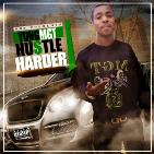 HU$TLE HARDER 1 HU$TLE HARDER 1