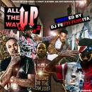 ALL THE WAY UP VOL 3