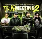 Trap Meeting 2 Hosted by Dj Red Skull, Dj Cannon Banyon Trap Meeting 2 Hosted by Dj Red Skull, Dj Cannon Banyon