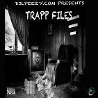 Trapp Files Trapp Files