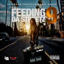 Feeding Da Streetz Vol.9 Hosted By Dae Dae & @TheRealDjMillz 