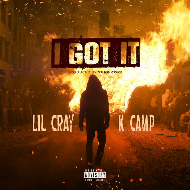 Lil Cray @CrayFlame feat @KCamp427 - I Got It 