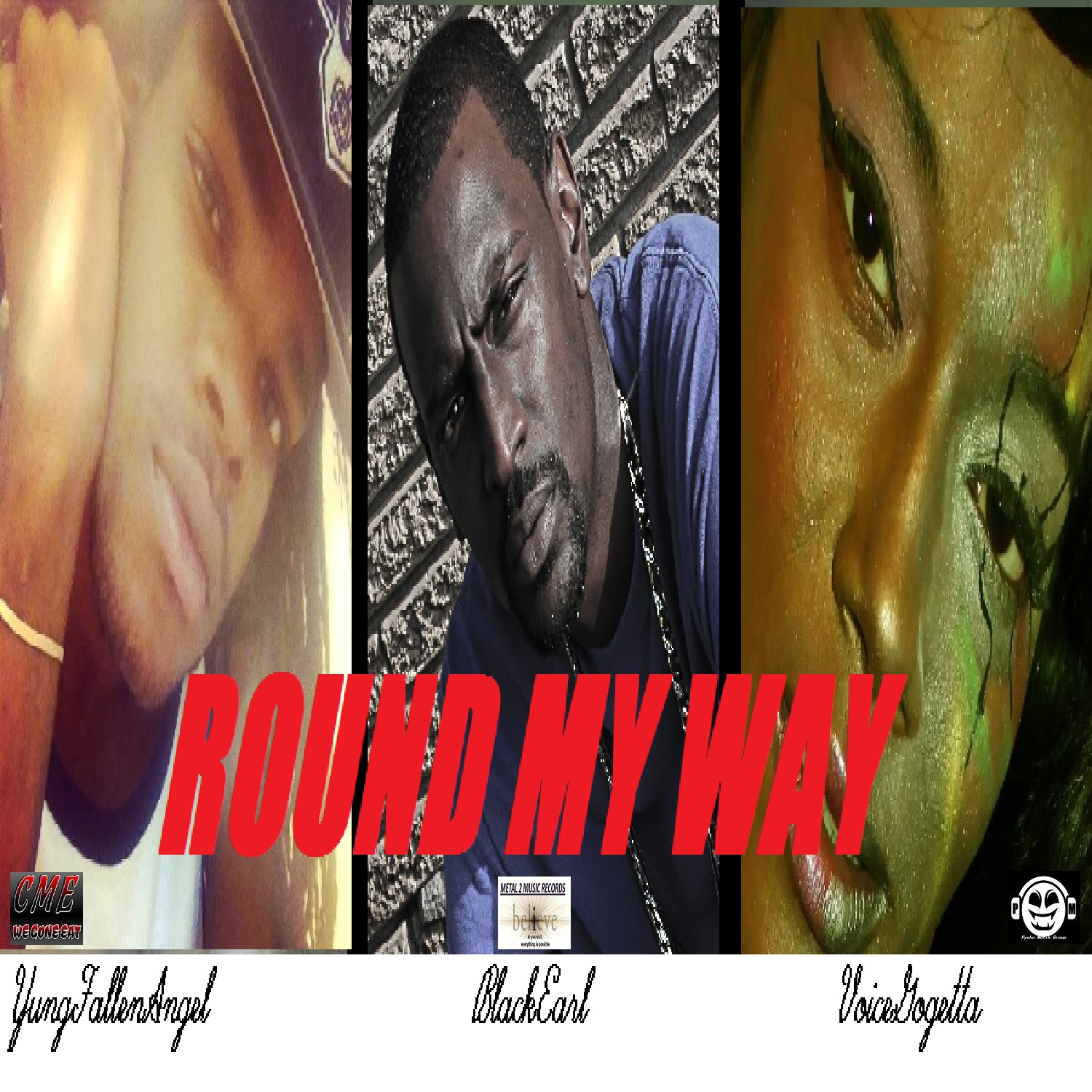 Round My Way(feat. Young Fallen Angel, Black Earl & Voice Gogetta)