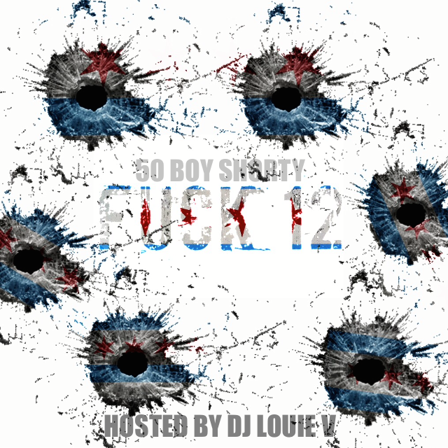 50 Boy Shorty - Fuck 12 [DJ Louie V Certified]