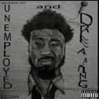 Unemployed and Dreaming