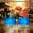 Lyrical Tweets All Lives Matter Mixed By DjSmuv 