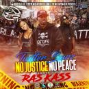 TwitterBarz No Justice No Peace Hosted By Ras Kass