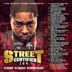 STREET CERTIFIED 164 HOSTED BY DJ SCOPE ,DJCHIZZLE,DJ BOBBY BLACK STREET CERTIFIED 164 HOSTED BY DJ SCOPE ,DJCHIZZLE,DJ BOBBY BLACK