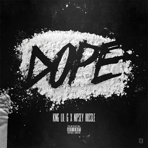KING LIL G FEAT NIPPSEY HUSSLE 