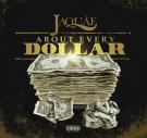 JAQUAE - ABOUT EVERY DOLLAR 