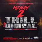 "2 TRILL 4 DA UNReal" "2 TRILL 4 DA UNReal"