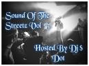 Dj $ Dot Presents : Sound Of The Streetz Vol 3