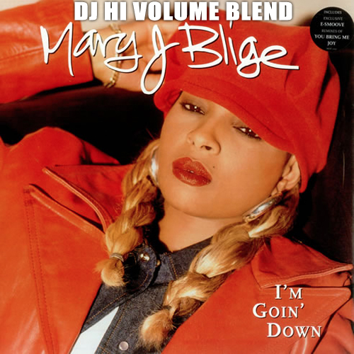 Im Going Down (@DjHiVolume Blend)