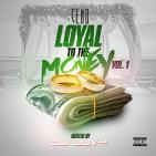 Loyal To The Money Vol. 1 Loyal To The Money Vol. 1
