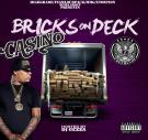 HIGHGRADE/TEAMLOUDPACK/MMG/X-TORTION PRESENTS CASINO BRICKS ON DECK HIGHGRADE/TEAMLOUDPACK/MMG/X-TORTION PRESENTS CASINO BRICKS ON DECK