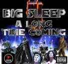 A Long Time Coming (Metal Fusion Mix) - Big Sleep