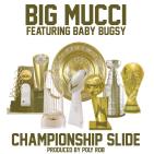 BIG MUCCI FT BABY BUGSY @ReptOut5 - Championship Slide
