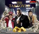 The Take Over Vol. 3 (Hosted By Dj Buck Da Track Bully