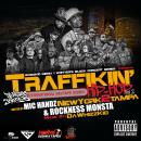 Traffikin Hip Hop Vol. 2 (hosted by Rockness Monsta and Mic Handz) 