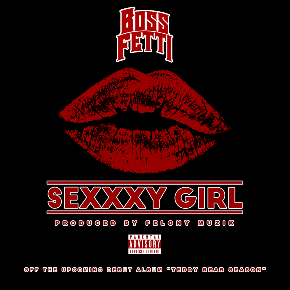 Boss Fetti - Sexxxy Girl