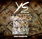 YS - Money Now Baby